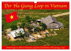 Der Ha Giang Loop in Vietnam (Wandkalender 2024 DIN A3 quer), CALVENDO Monatskalender von Brack,  Roland