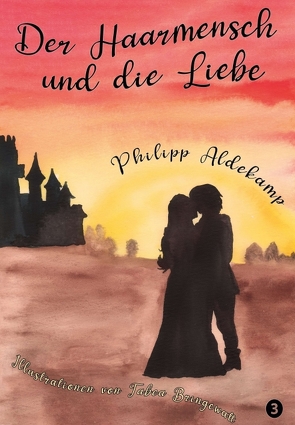 Der Haarmensch und die Liebe von Aldekamp,  Philipp, Bringewatt,  Tabea