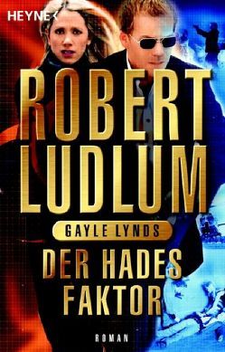 Der Hades-Faktor von Ludlum,  Robert, Lynds,  Gayle