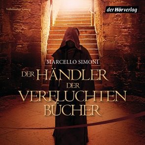 Der Händler der verfluchten Bücher von Martin,  Thomas Balou, Neeb,  Barbara, Schmidt,  Katharina, Simoni,  Marcello