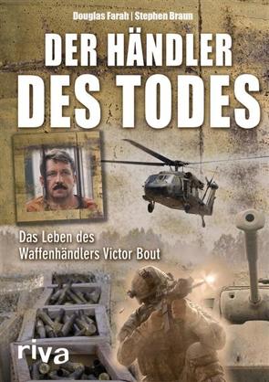 Der Händler des Todes von Braun,  Stephen, Farah,  Douglas