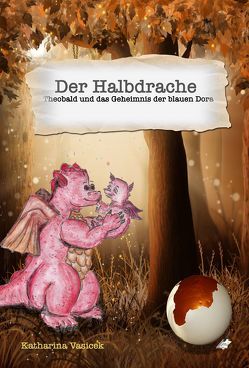 Der Halbdrache von Vasicek,  Katharina