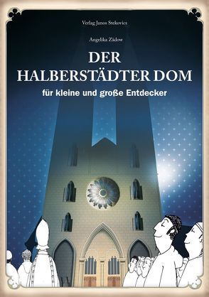 Der Halberstädter Dom für kleine und große Entdecker von Zädow,  Angelika