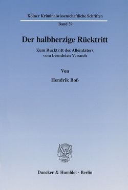 Der halbherzige Rücktritt. von Boß,  Hendrik