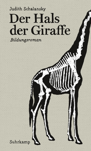 Der Hals der Giraffe von Schalansky,  Judith