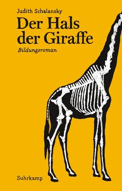 Der Hals der Giraffe von Schalansky,  Judith