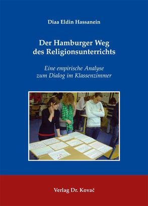 Der Hamburger Weg des Religionsunterrichts von Hassanein,  Diaa Eldin