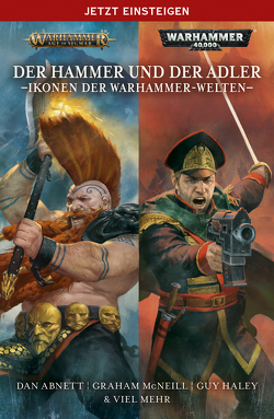 Der Hammer und der Adler von Abnett,  Dan, Aharon,  Christine, Annandale,  David, Behrenbruch,  Stefan, Boros,  Michael, Bülow,  Sarah Anne, Clark,  Andy, Dembski-Bowden,  Aaron, French,  John, Friemann-Kleinow,  David, Guymer,  David, Haley,  Guy, Harrison,  Rachel, Hausmayer,  Birgit, Hill,  Justin D., Horth,  Nick, Jensen,  Bent, Jentzsch,  Christian, Kropf,  Franziska, Kyme,  Nick, McNeill,  Graham, Mitchell,  Sandy, Odenthal,  Horus W., Pigulla,  Alexander, Reynolds,  Josh, Roesner,  Tobias, Schüpstuhl,  Mark, Thorpe,  Gav, Ware,  Danie, Werner,  C.L., Wiederspohn,  Anthea, Wraight,  Chris