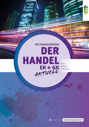 Der Handel aktuell. Rechnungswesen von Bartz,  Sabine, Krämer,  Peter, Pertl,  Josef, Tonninger,  Monika