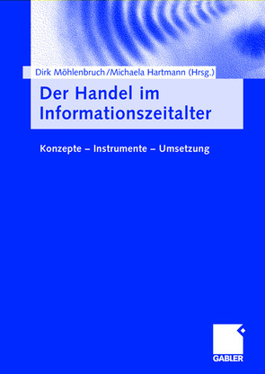 Der Handel im Informationszeitalter von Hartmann,  Michaela, Möhlenbruch,  Dirk