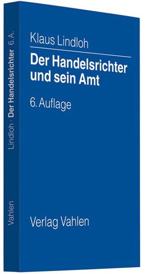 Der Handelsrichter und sein Amt von Horstmann,  Karin, Lindloh,  Klaus, Weil,  Heinz