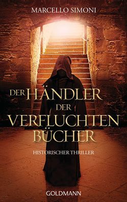 Der Händler der verfluchten Bücher von Neeb,  Barbara, Schmidt,  Katharina, Simoni,  Marcello