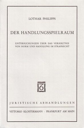 Der Handlungsspielraum von Philipps,  Lothar