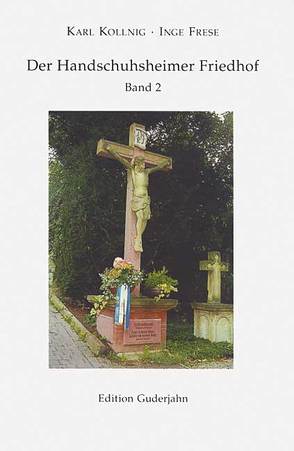 Der Handschuhsheimer Friedhof – Band 2 von Frese,  Inge, Kollnig,  Karl