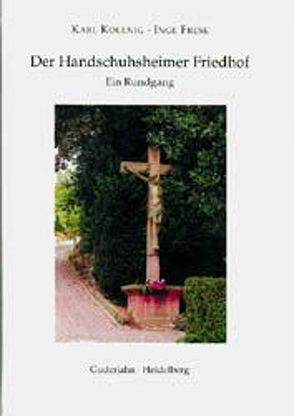 Der Handschuhsheimer Friedhof von Frese,  Inge, Kollnig,  Karl, Welker,  Dagmar