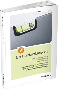 Der Handwerksmeister – Buch 1 von Frerichs,  Jan, Glockauer,  Jan, Höge,  Christiane, Winter,  Christian