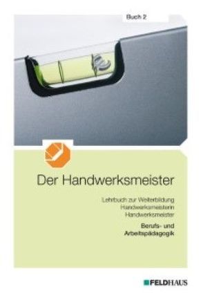 Der Handwerksmeister – Buch 2 von Reither,  Christoph