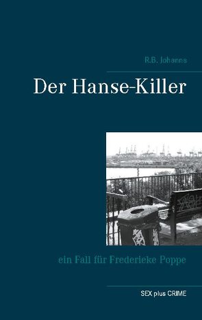 Der Hanse-Killer von Johanns,  R.B.