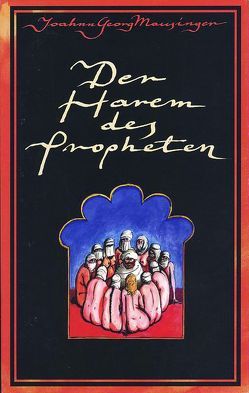 Der Harem des Propheten von Haban,  Maius, Kamon,  Ariel, Mausinger,  Johann G