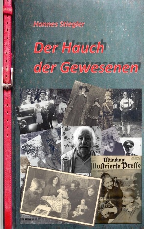 Der Hauch der Gewesenen von Stiegler,  Hannes