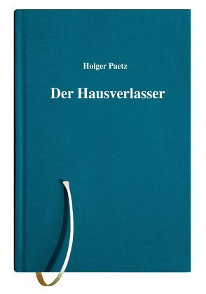 Der Hausverlasser von Paetz,  Holger