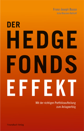 Der Hedgefonds-Effekt von Busse,  Franz-Joseph, Nothaft,  Julia Maureen