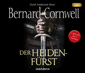 Der Heidenfürst (MP3-CD) von Andresen,  Gerd, Cornwell,  Bernard, Fell,  Karolina