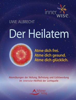 Der Heilatem von Albrecht,  Uwe