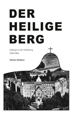 Der heilige Berg von Mathias,  Martin