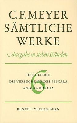 Der Heilige, Die Versuchung des Pescara, Angela Borgia von Meyer,  Conrad Ferdinand, Zäch,  Alfred