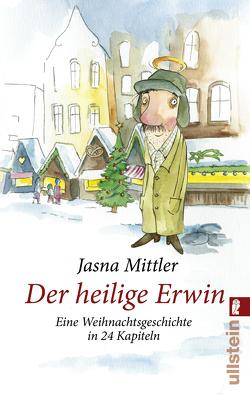 Der heilige Erwin (Der heilige Erwin 1) von Mittler,  Jasna