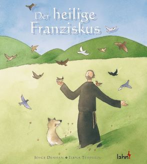 Der heilige Franziskus von Denham,  Joyce, Temporin,  Elena