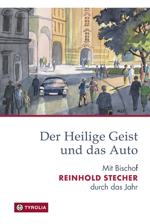 Der Heilige Geist und das Auto von Egger,  Klaus, Stecher,  Reinhold