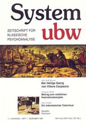 Der Heilige Georg von Vittore Carpaccio /Ein indonesisches Totenritual /Beitrag zum weiblichen Kastrationskomplex von Funke,  Judith, Hoevels,  Fritz Erik, Priskil,  Peter, Sarial,  Susanne