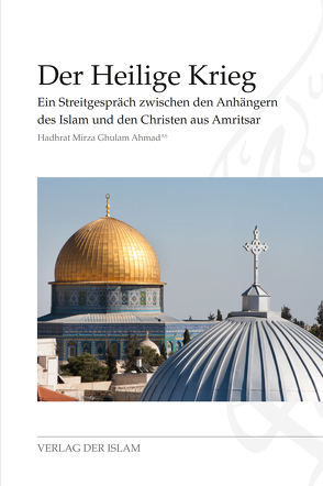 Der Heilige Krieg von Ahmad,  Hadhrat Mirza Ghulam