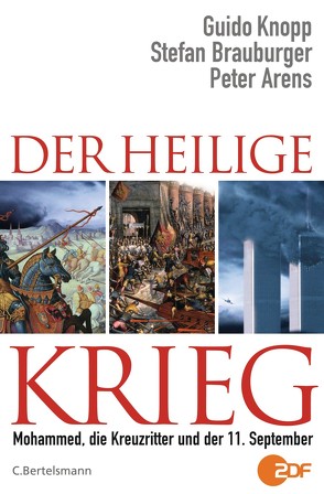 Der Heilige Krieg von Arens,  Peter, Brauburger,  Stefan, Knopp,  Guido