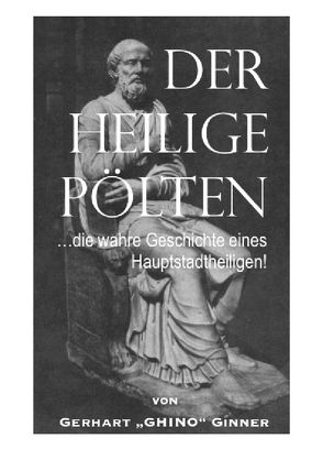 Der heilige Pölten von ginner,  gerhart