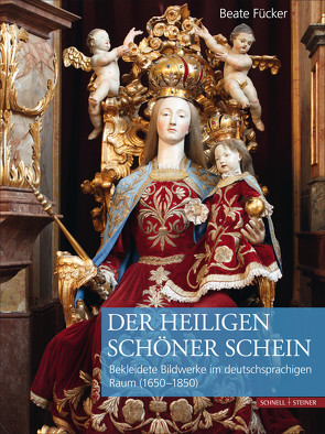 Der Heiligen schöner Schein von Fücker,  Beate