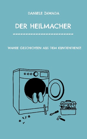 DER HEILMACHER von ZAWADA,  DANIELE