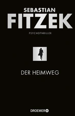 Der Heimweg von Fitzek,  Sebastian