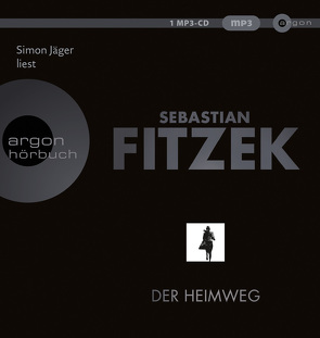 Der Heimweg von Fitzek,  Sebastian, Jäger,  Simon