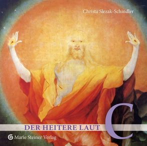 Der heitere Laut C von Slezak-Schindler,  Christa