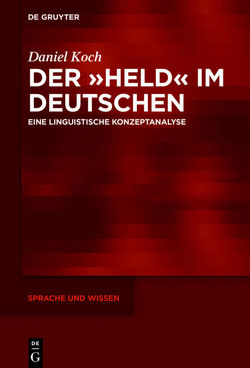 Der »Held« im Deutschen von Koch,  Daniel