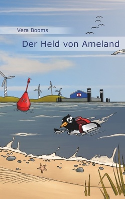 Der Held von Ameland von Booms,  Vera