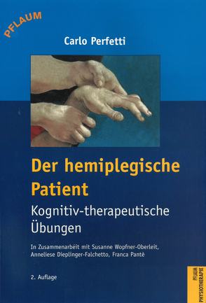 Der hemiplegische Patient – Kognitiv-therapeutische Übungen von Perfetti,  Carlo