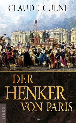 Der Henker von Paris von Cueni,  Claude