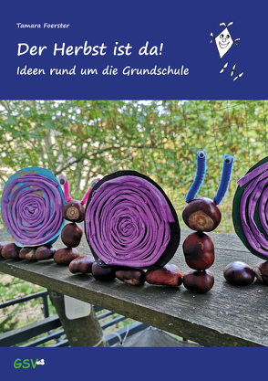 Der Herbst ist da! Ideen rund um die Grundschule von Foerster,  Tamara