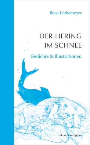 Der Hering im Schnee von Lütkemeyer,  Ilona