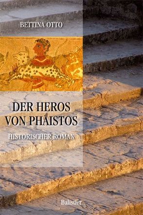 Der Heros von Phaistos von Otto,  Bettina