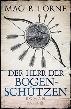 Der Herr der Bogenschützen von Lorne,  Mac P.